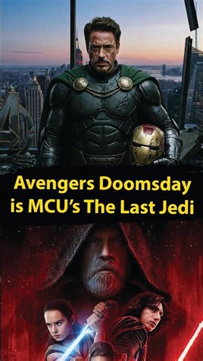Avengers Doomsday is Star Wars The Last Jedi of The MCU