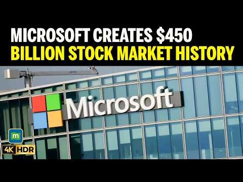 Microsoft Smashes Stock Market Record! Adds $450 Billion in a Day as Azure Powers Massive Rally