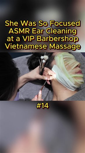 ASMR Ear Cleaning at a VIP Barbershop – Vietnamese Massage Relaxation