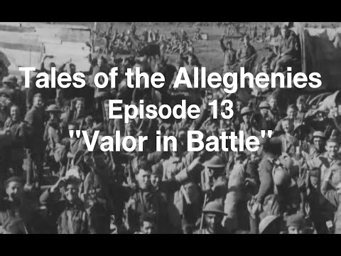 Tales of the Alleghenies, Episode 13, Valor in Battle