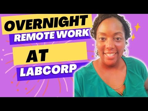 Overnight Work from Home Jobs at LabCorp What You Need to Know