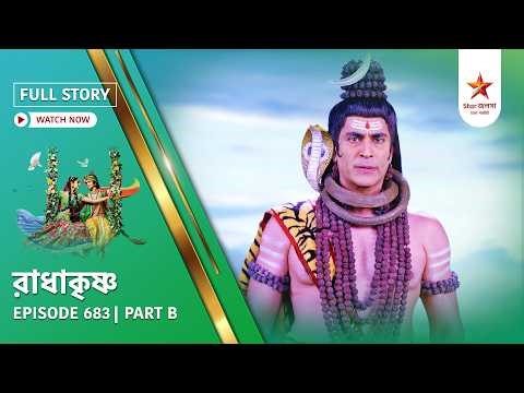 Full Story | Radha Krishna | Episode 683 | Part B