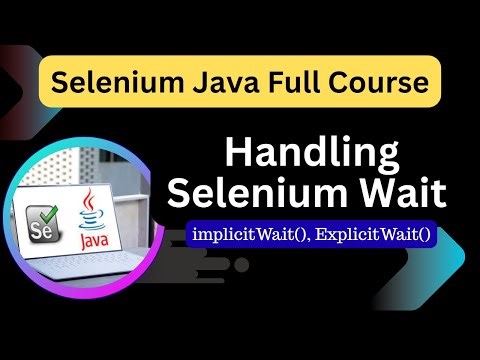 Selenium Waits in Java | Implicit & Explicit Explained Clearly