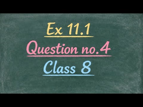 Ex 11.1 question no.4 (Class 8)