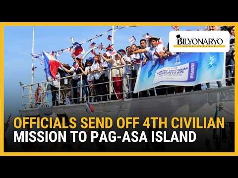 Officials send off 4th civilian mission to Pag-asa Island | The Daily Dish