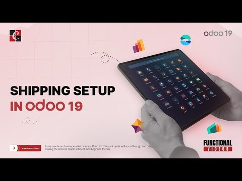 Odoo 19 Shipping Setup | Odoo 19 Shipping | Odoo 19 Tips & Features | Odoo 19 Functional Tutorials