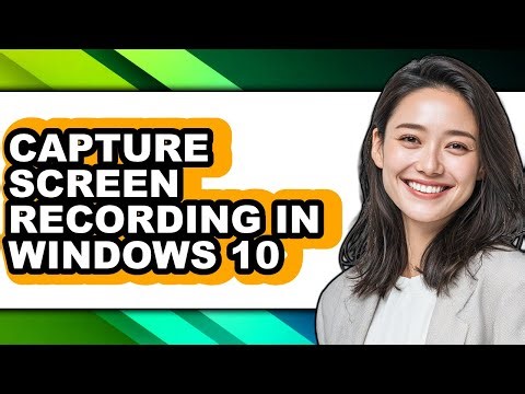 How to Capture Screen Recording in Windows 10 - Easy Guide