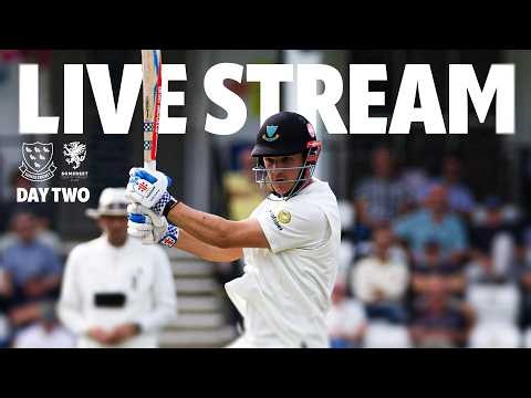 🔴 LIVE STREAM | Sussex vs Somerset | Rothesay County Championship Division One | Day Two