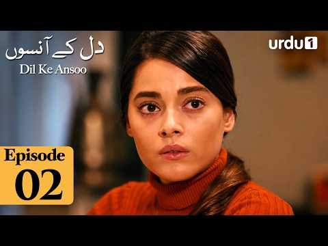 Dil Ke Ansoo | Episode 2 | Turkish Drama | Tears Of Istanbul