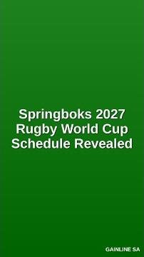 Springboks 2027 Rugby World Cup Schedule Revealed