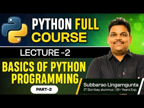 Python Full Course: Beginner to Advanced 🚀 | L- 2: Basics of Python Programming-2