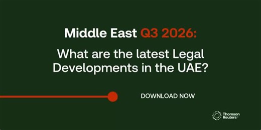 UAE Legal Developments | Q3 2026 In this video, Hassan Al Jarrah, Senior Specialist Legal Editor for Corporate, Governance & Structuring, takes you through the key UAE legal developments of Q3 2026.… | Thomson Reuters MENA