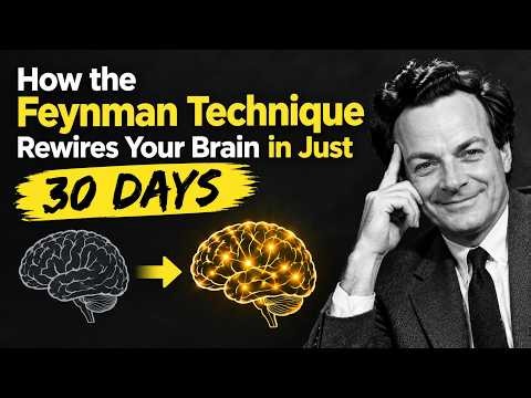 How the Feynman Technique Rewires Your Brain in Just 30 Days | Richard Feynman
