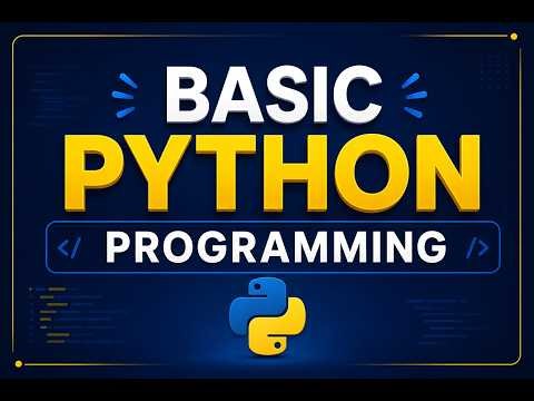 Basic Python Programming for Beginners | Complete Introduction