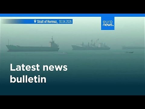 Latest news bulletin | April 30th, 2026 – Evening