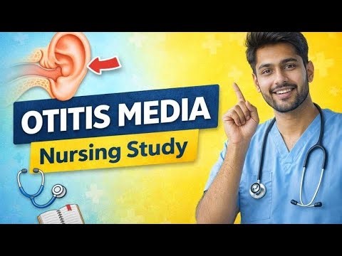 Otitis Media Explained | Causes, Symptoms, Treatment