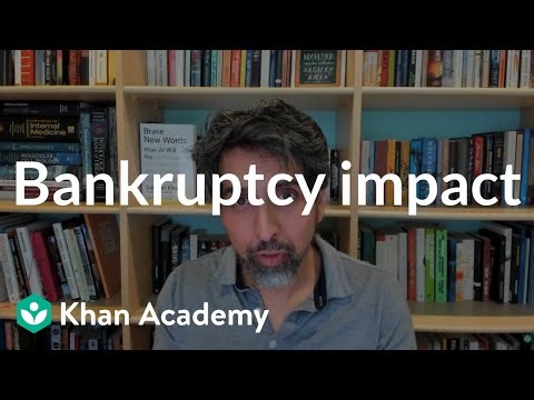 Bankruptcy impact | Loans and debt | Financial Literacy | Khan Academy