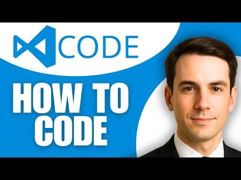 How To Code With Visual Studio Code
