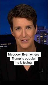 Maddow: Even where Trump is popular, he's losing.