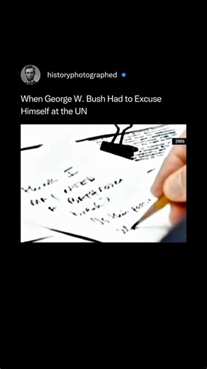 President George W. Bush had to excuse himself during a UN World Summit on September 15, 2005, due to a minor stomach ailment that prompted him to slip a note to Condoleezza Rice asking for a bathroom break. The handwritten note, which read, "I think I may need a bathroom break?" Is this possible?" was captured by a photographer and became a subject of internet discussion and lighthearted media coverage. Credit: AP News and CNN | History In Pictures