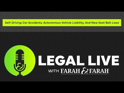 Self-Driving Car Accidents, Autonomous Vehicle Liability, And New Seat Belt Laws