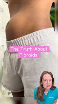 Baby? No - Fibroids!