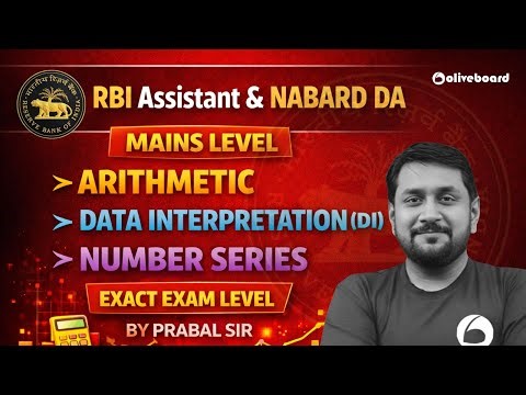 RBI Assistant and NABARD DA Mains Quant 2026 | Arithmetic DI Number Series | Quant By Prabal Sir