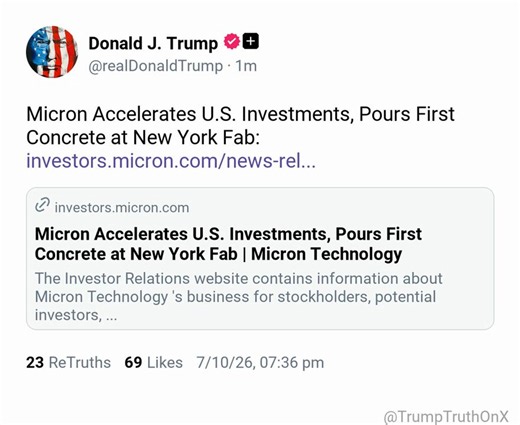 Micron Accelerates U.S. Investments, Pours First Concrete at New York Fab:https://t.co/bng0Po0pO0( TS: Jul 10 2026, 7:36 PM ET )​​​‍​​‌‍​​‌‍​​​​​​​‌‍​​​​​​​​​‌‍​​​​​​​​​​‌‍​​​​​​​​​‌‍​​​​‌‍​‌‍​​​​​​​​‌‍​​‌‍​​‌‍​​‌‍​​​​​​​​​​‌‍​​​‌‍​‌‍​​​​​​​‌‍​​​‌‍