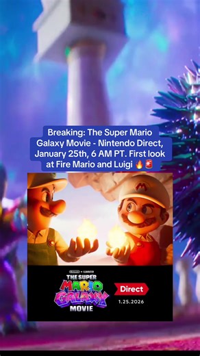 Breaking: The Super Mario Galaxy Movie - Nintendo Direct, January 25th, 6 AM PT. First look at Fire Mario and Luigi 🔥🚨#gaming #ps5 #xbox #mario #thesupermariogalaxymovie