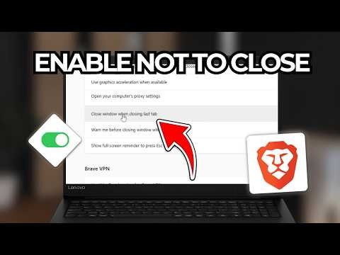 How To Enable Brave Browser Not To Close When You Close The Last Tab (Tutorial 2026)