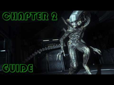 ALIEN ISOLATION chapter 2 GUIDE
