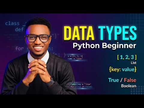 Python Data Types Explained (List, Tuple, Dictionary, Boolean) | Beginner Tutorial