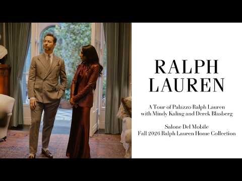 A Tour of Palazzo Ralph Lauren with Mindy Kaling and Derek Blasberg for Salone del Mobile