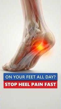 On Your Feet All Day? | Heel Pain Relief for Plantar Fasciitis