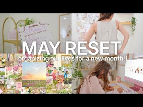 the ultimate may reset 🌷 cleaning motivation + organizing my life