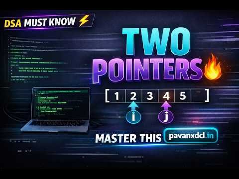1. Pro-DSA pavanxdcl.in - Two Pointer Template by Pavan Prakash Sir