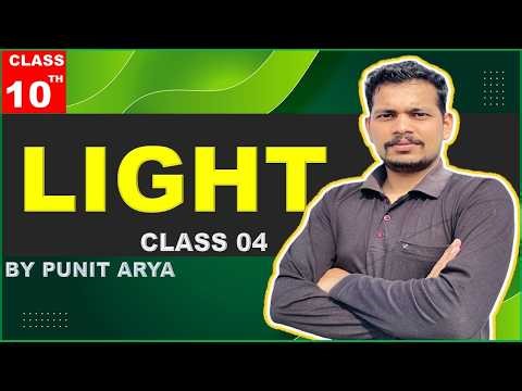 Light: Reflection and Refraction 4 - Full Chapter | Class 10 Science