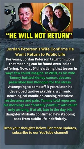 Jordan Peterson's Wife Confirms He Won't Return to Public Life