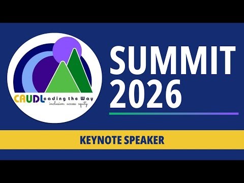 CA UDLeading the Way Summit: Keynote Speaker