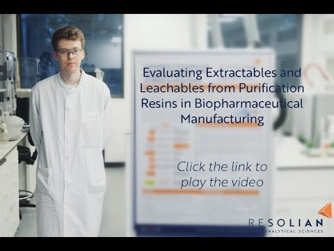 Evaluating Extractables and Leachables from Purification Resins in Biopharmaceutical Manufacturing