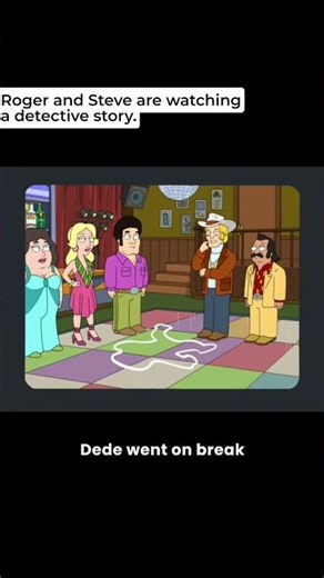 Roger and Steve are watching a detective story. | American Dad