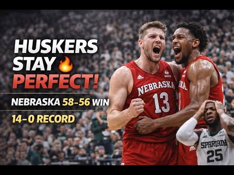 Nebraska vs Michigan State Score: Huskers Move to 14-0 After Thrilling 58-56 Win