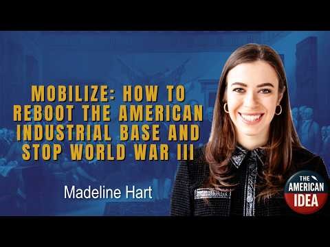 Mobilize: How to Reboot the American Industrial Base and Prevent World War III