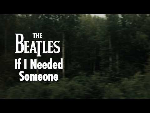 The Beatles -  If I Needed Someone - 2026 Mix (Visualiser)