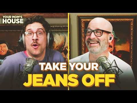 Take Your Jeans Off w/ Rick Glassman | Your Mom's House Ep. 857