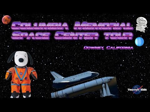 🚀Columbia Memorial Space Center FULL TOUR! 🌌Downey, California NASA's Greatest Chidren's Museum!