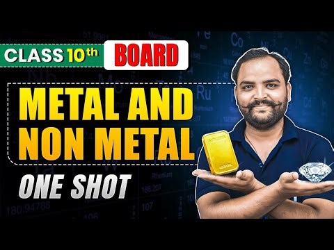 Metal And Non-Metal Class 10 One Shot | Class 10 Science Chapter 3 | NCERT covered | eSaral