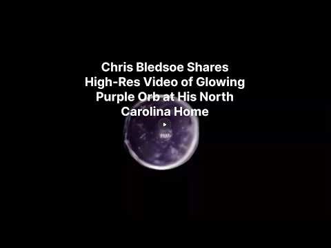 Chris Bledsoe Shares High Res Video of Glowing Purple Orb #UFO #ChrisBledsoe #Paranormal #UAP #ORB