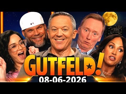 Gutfeld! 8/6/26 Greg Gutfeld FULL END SHOW | BREAKING NEWS FOR TRUMP! UNBELIEVABLE Gutfeld Bombshell