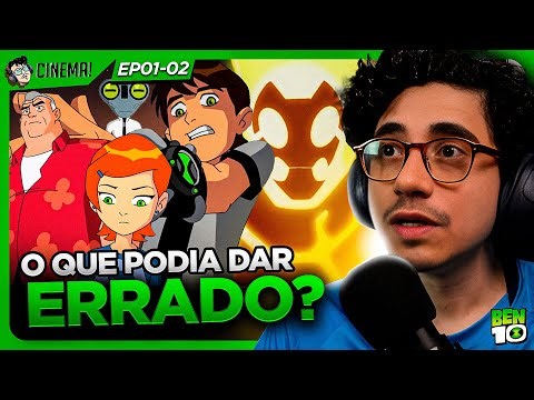 O COMEÇO de BEN 10 é CINEMA? I T1 EP01-02